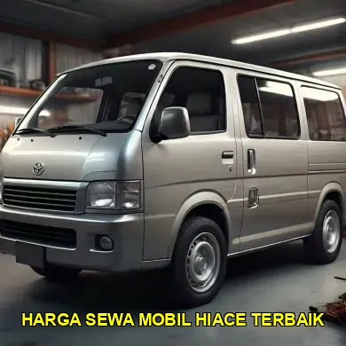 harga sewa mobil hiace terbaik